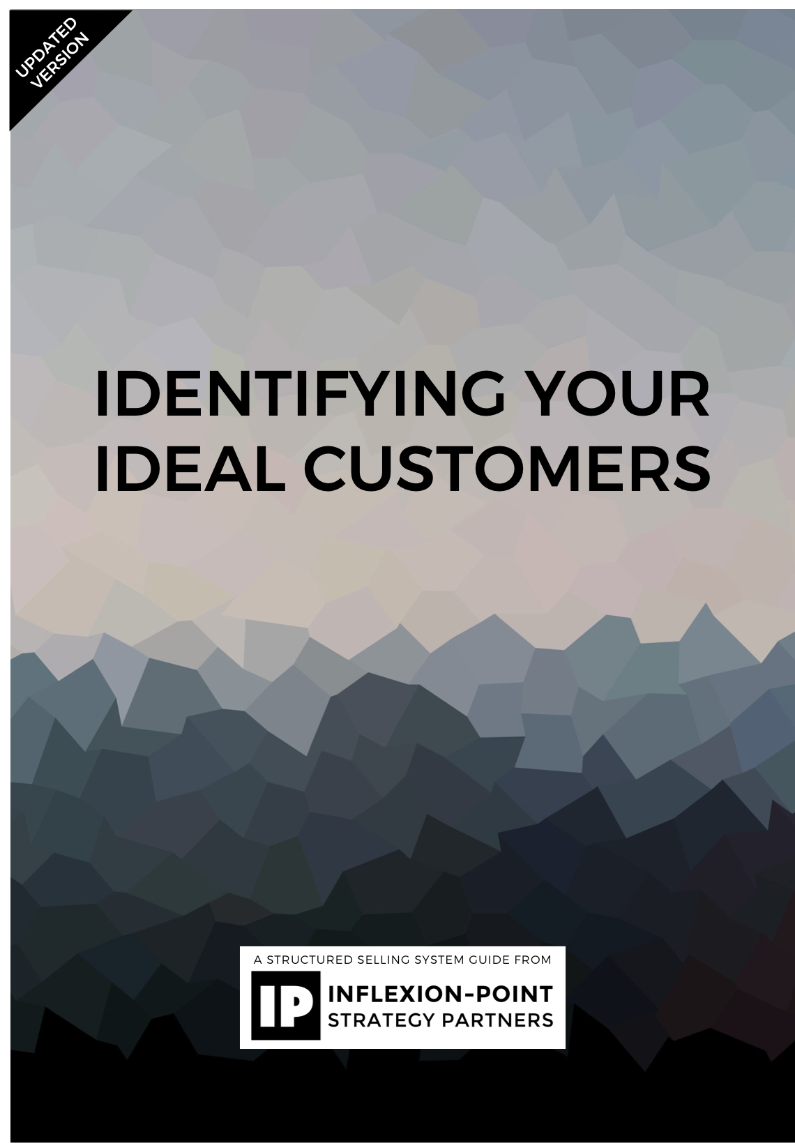 Latest Guide: Identifying Your Ideal Customers